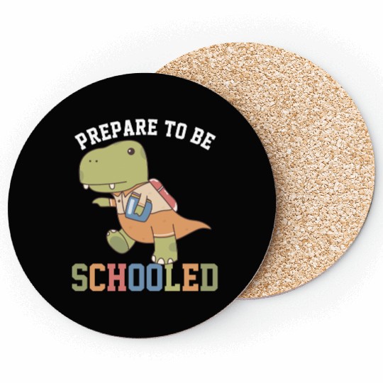 T Rex Dinosaur Prepare To Be Schooled Coasters