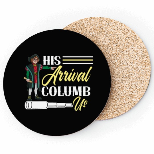 His Arrival Columb Us Christopher Columbus Day Coasters