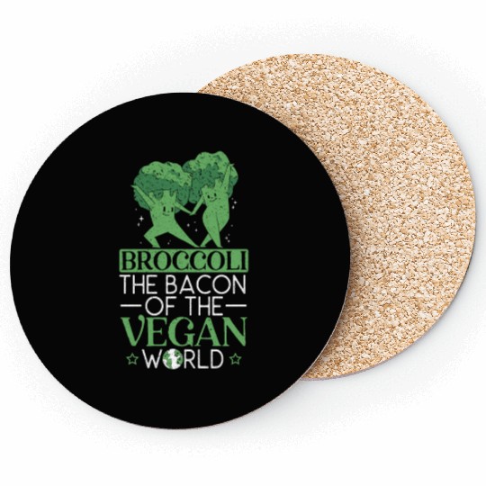 Broccoli The Bacon Of The Vegan World Broccoholic Coasters