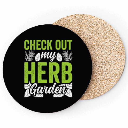 Check Out My Herb Garden Gardening Herbs Herbalist Coasters