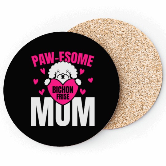 Pawesome Bichon Frise Mom Dog Lover Puppy Paw Love Coasters
