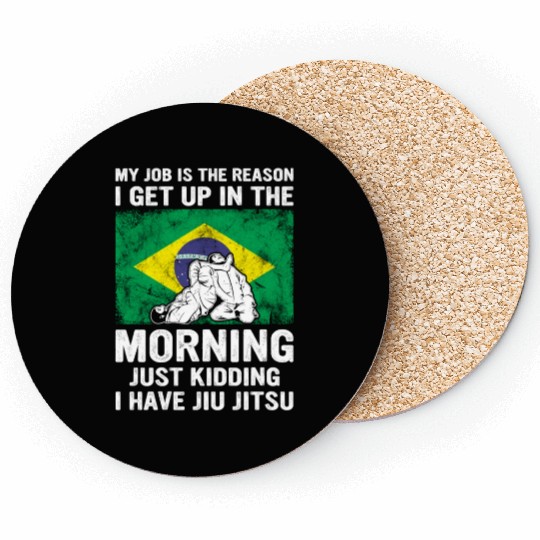 Brazilian Jiu Jitsu Sarcastic Quote MMA BJJ Coasters