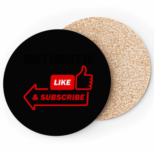 Don't Forget To Like and Subscribe Coasters