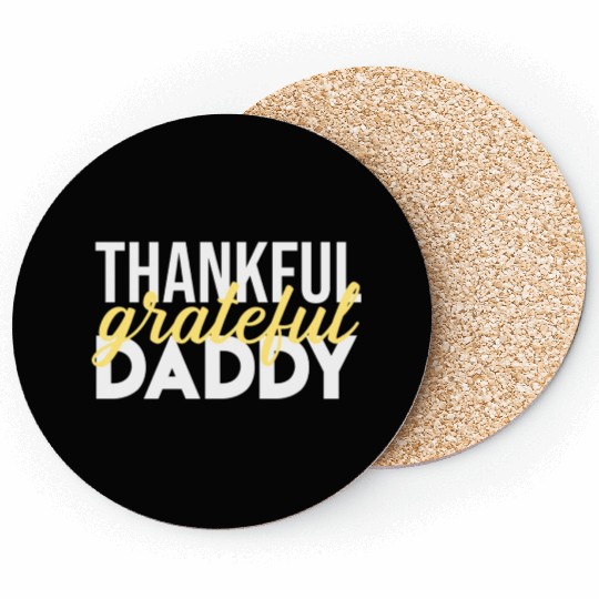 Thankful Grateful Daddy Thanksgiving Coasters