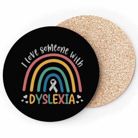 I Love Someone with Dyslexia Coasters