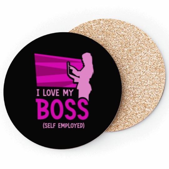 I Love My Boss Self Employed Work Freelancer Job Coasters