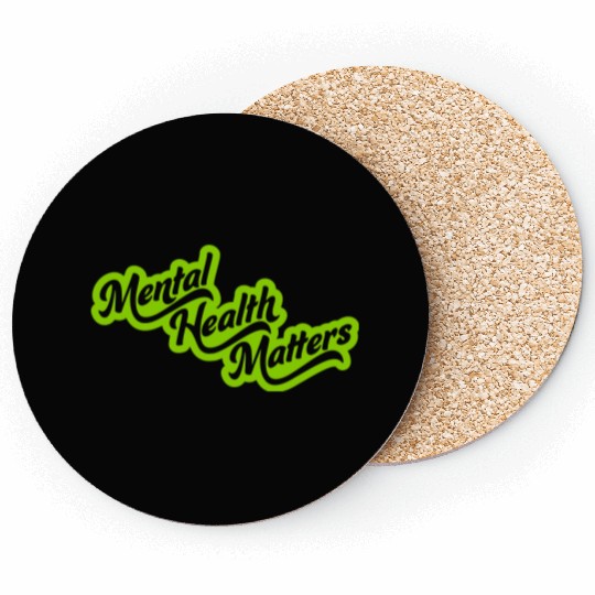 mental health matters quote Coasters