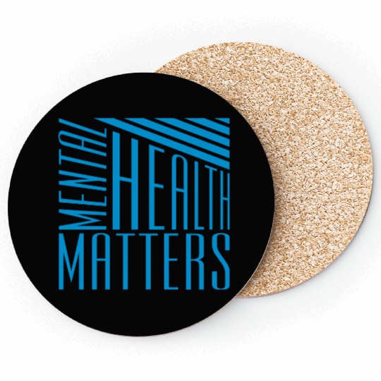 mental health matters quote Coasters