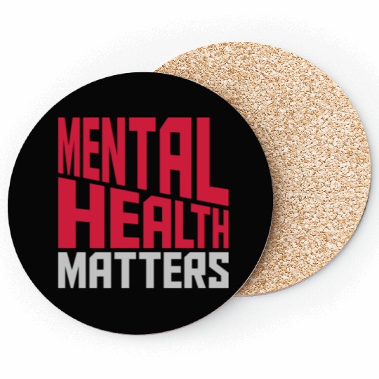 mental health matters quote Coasters