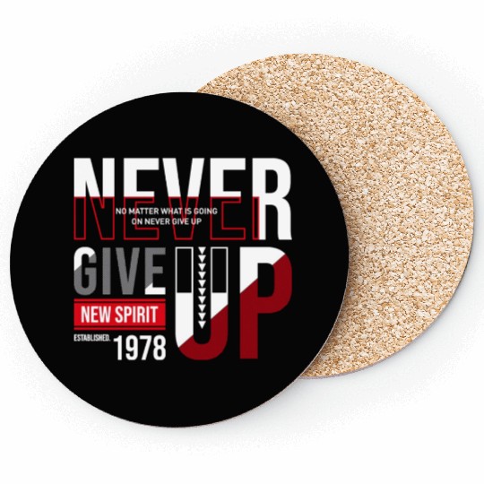 Never Give Up Coasters