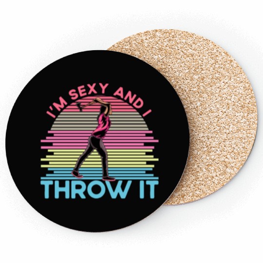 I'm sexy and I throw it Coasters