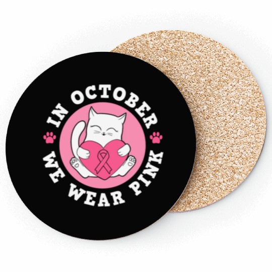 In October We Wear Pink Breast Cancer Warrior Cat Coasters