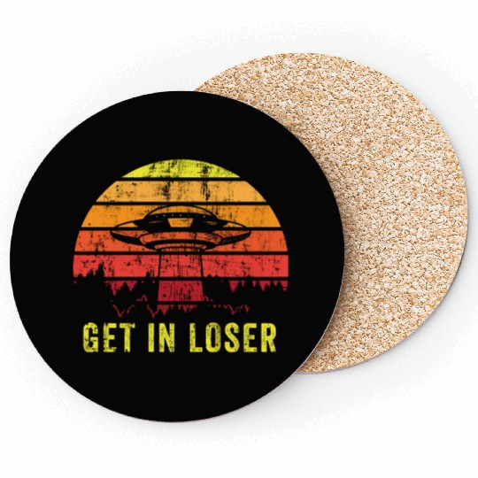 Aliens Art Get In Loser UFO Fan Gift Idea Coasters