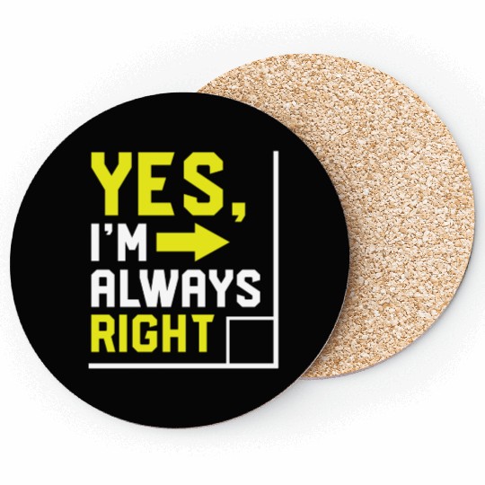 yes im always right math Coasters