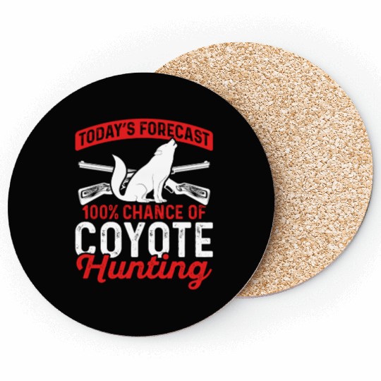 Coyote Trapping Coyote Hunting Yote Hunting Gift Coasters