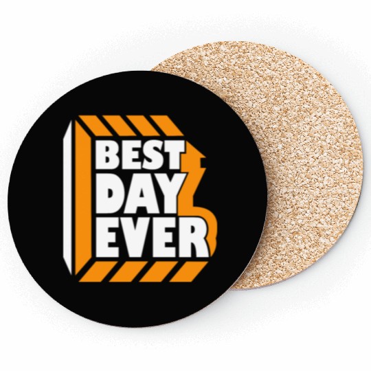 Best Day Ever Coasters
