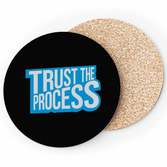 trust the process quote Coasters