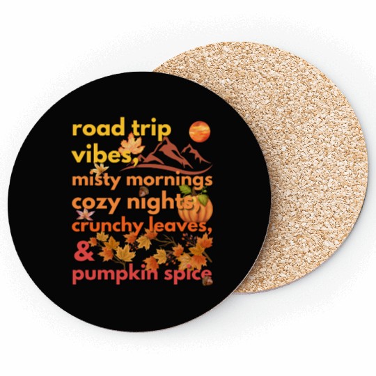 road trip vibes misty mornings cozy nights Coasters