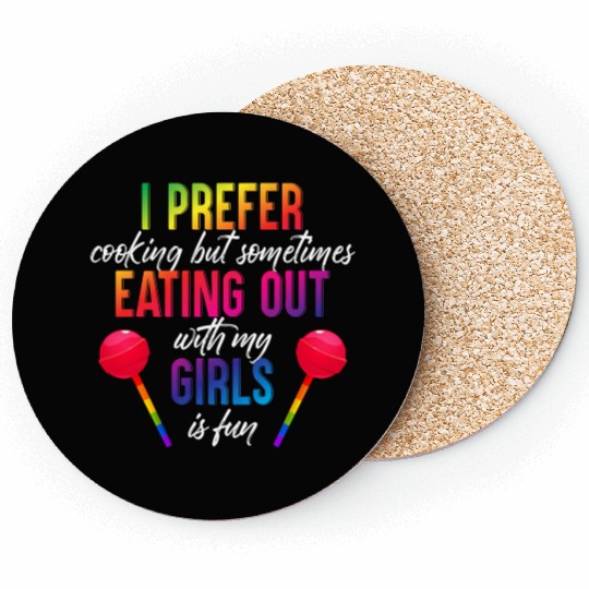 Mens I Prefer Cooking But Eating Out With My Girls Coasters