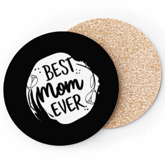 Best mom ever | gift for my mom |I Love My Mom Coasters