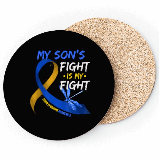 My Son s Fight Is My Fight Down Syndrome Awareness Coasters