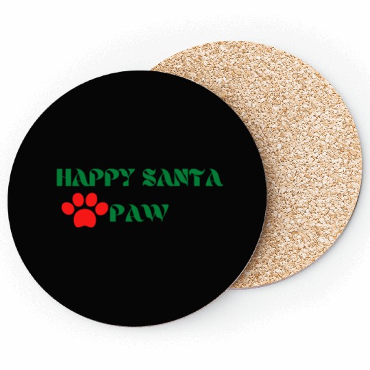 Happy Santa paw ,funny Christmas quotes Coasters