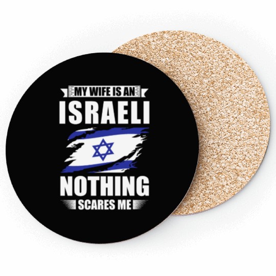 My Wife Is An Israeli Nothing Scares Me Israel Coasters