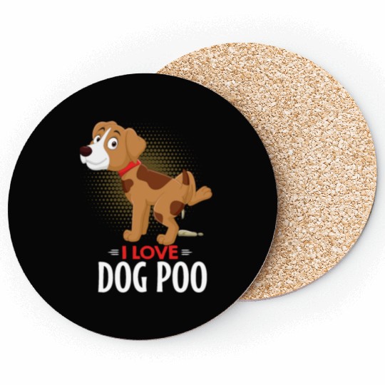 I Love Dog Poo Coasters