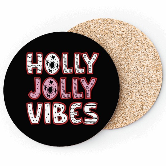 Holly jolly vibes Coasters