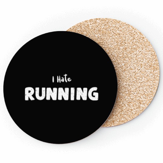 I Hate Running - Workout Coasters