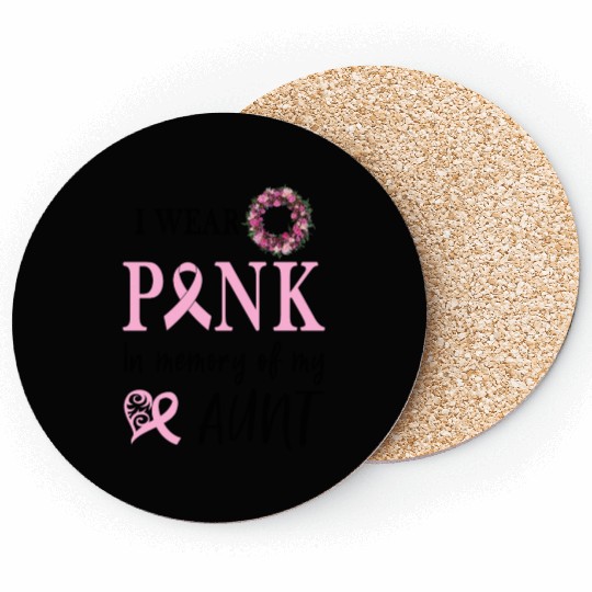 I WEAR PINK IN MEMORY OF MY AUNT Coasters