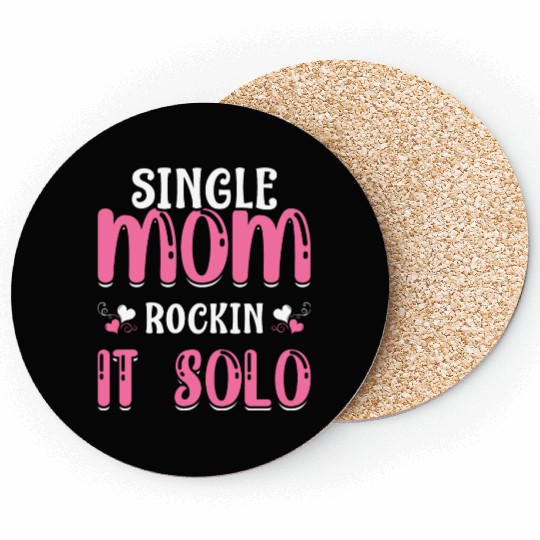 Single Mom Rockin' It Solo Funny Mama Mother's Day Coasters