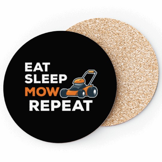 Eat Sleep Mow Repeat Funny Quote Landscaper Grass Coasters