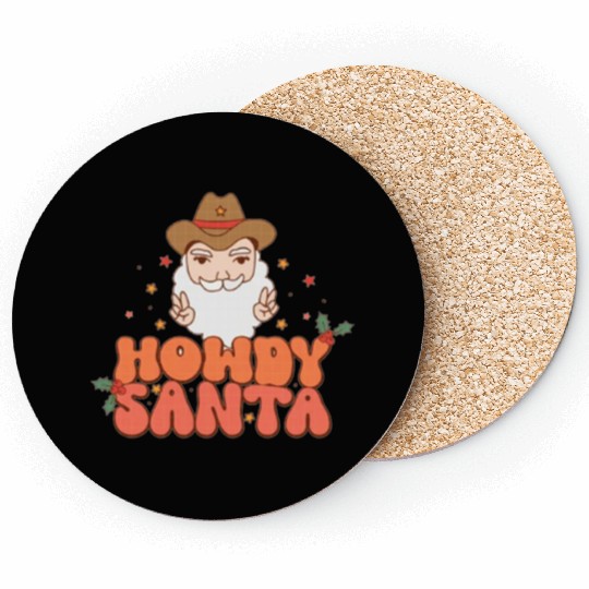 Howdy Santa Claus 2022 | Merry Christmas Coasters