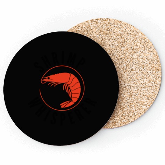 Shrimp Whisperer - fishing lover Coasters