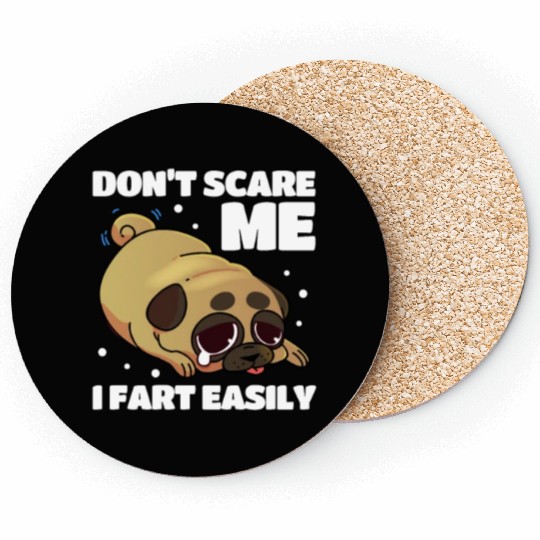 Don't Scare Me I Fart Easily, Pug Kawaii Coasters