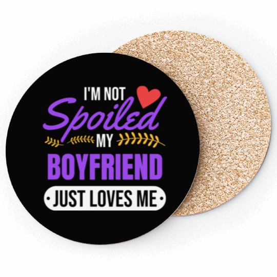 My Boyfriend Loves Me Valentines Girlfriend Coasters