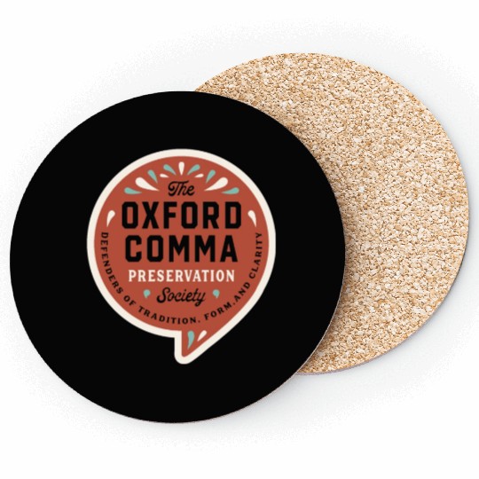 The Oxford Comma Preservation Society Coasters