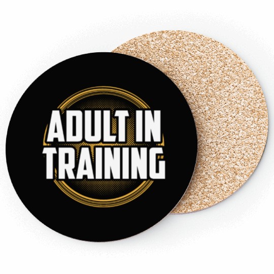 Adult In Training Adulthood Birthday Adulting Coasters