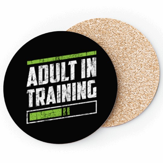 Adult In Training Birthday Adulting Adulthood Coasters