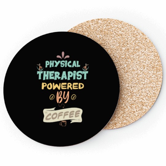 Physical Therapist Powered By Coffee Funny Coasters