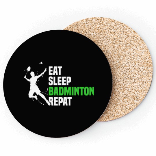 Funny Eat Sleep Badminton Repeat For Badminton Pla Coasters