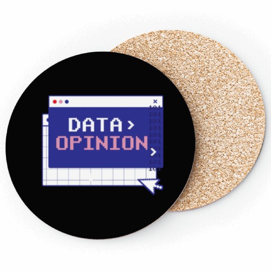 Data > Opinion Coding Programmer Code Coder Coasters