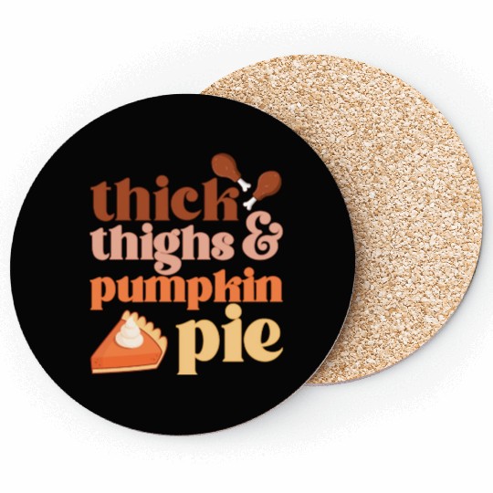 Thick Thighs & Pumpkin Pies Coasters
