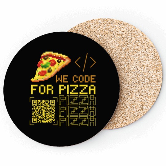 We Code For Pizza | Software Developer Memes Coasters