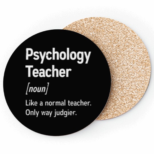 Psychology Teacher Definition Only Way Judgier Coasters