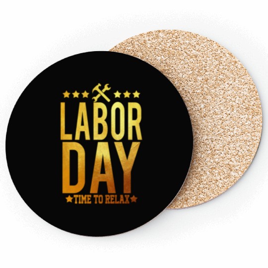 Labor Day Time To Relax Coasters