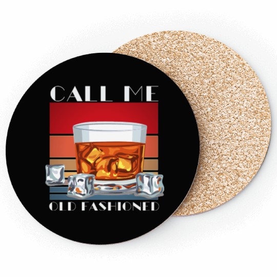 Call Me Old Fashioned, Funny Whiskey Gift. Coasters