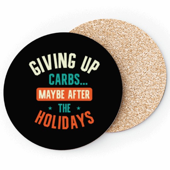 Christmas Holiday Carbs Foodie Fitness Work Out Coasters