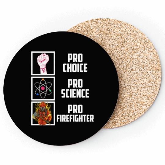 Pro Choice Pro Science Pro Firefighter Liberal Dem Coasters